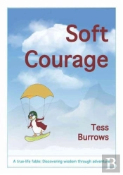 Soft Courage