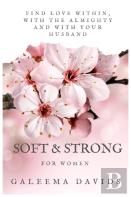 Soft & Strong