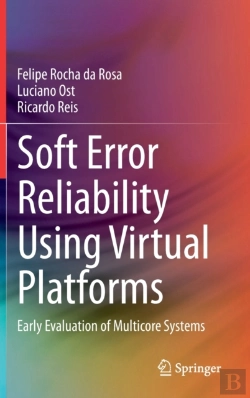 Bertrand.pt - Soft Error Reliability Using Virtual Platforms