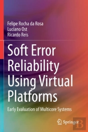 Soft Error Reliability Using Virtual Platforms