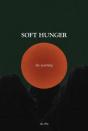 Soft Hunger