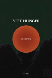 Soft Hunger