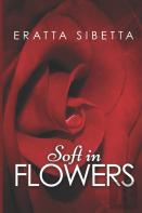 Soft In Flowers