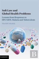 Soft Law And Global Health Problems
