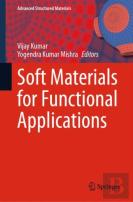 Soft Materials For Functional Applications