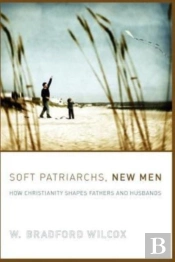 Soft Patriarchs, New Men