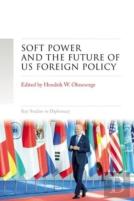 Soft Power And The Future Of Us Foreign Policy
