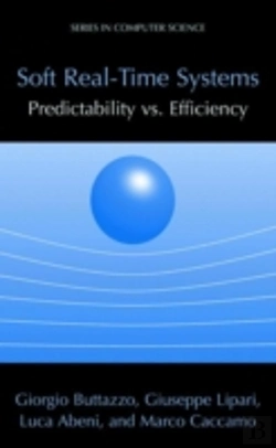 Bertrand.pt - Soft Real-Time Systems: Predictability Vs. Efficiency
