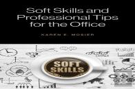 Soft Skills And Professional Tips For The Office