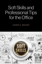 Soft Skills And Professional Tips For The Office