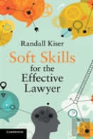 Soft Skills For The Effective Lawyer