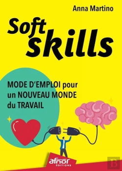 Bertrand.pt - Soft Skills : Mode D'Emploi Pour Un Nouveau Monde Du Travail