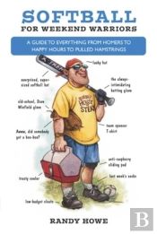 Softball For Weekend Warriors