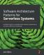 Software Architecture Patterns For Serverless Systems