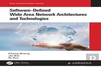 Software-Defined Wide Area Network Architectures And Technologies