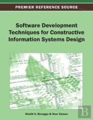 Software Development Techniques For Constructive Information Systems Design
