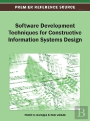Software Development Techniques For Constructive Information Systems Design