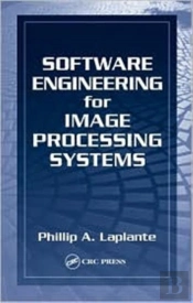 Software Engineering For Image Processing Systems