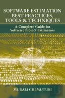 Software Estimation Best Practices, Tools And Techniques
