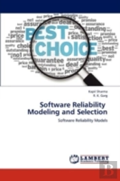 Software Reliability Modeling And Selection