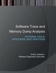 Software Trace And Memory Dump Analysis