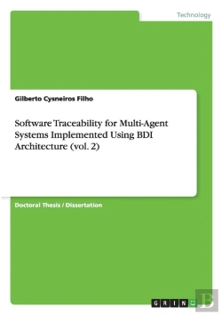 Bertrand.pt - Software Traceability For Multi-Agent Systems Implemented Using Bdi Architecture (Vol. 2)
