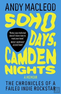 Bertrand.pt - Soho Days, Camden Nights