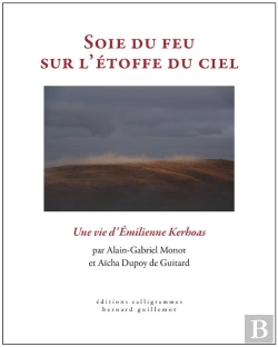 Bertrand.pt - Soie Du Feu Sur L'Étoffe Du Ciel : Une Vie D'Émilienne Kerhoas