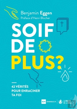 Bertrand.pt - Soif De Plus ? 42 Vérités Pour Enraciner Ta Foi