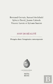 Soif De Realite. Plongees Dans L'Imaginaire Contemporain
