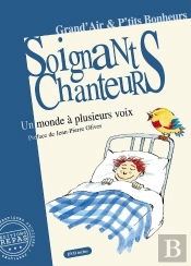 Soignants Chanteurs : Un Monde À Plusieurs Voix