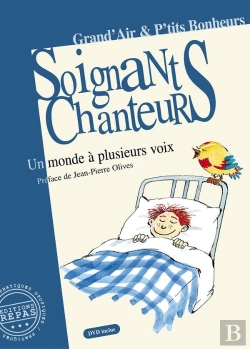 Bertrand.pt - Soignants Chanteurs : Un Monde À Plusieurs Voix