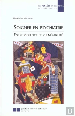Bertrand.pt - Soigner En Psychiatrie Entre Violence Et Vu