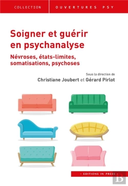 Bertrand.pt - Soigner Et Guérir En Psychanalyse : Névroses, États Limites, Somatisations, Psychoses