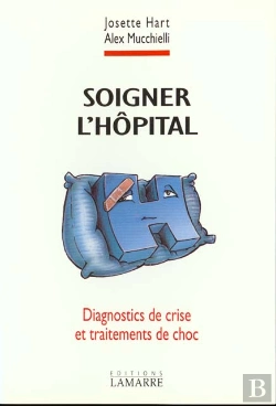 Bertrand.pt - Soigner L Hopital Diagnostic De Crise Et Tr
