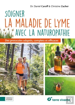 Bertrand.pt - Soigner La Maladie De Lyme Avec La Naturopathie : Des Protocoles Adaptés, Complets Et Efficaces