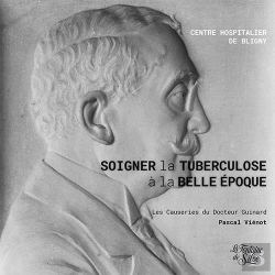 Bertrand.pt - Soigner La Tuberculose A La Belle Epoque A Bligny - Les Causeries Du Docteur Guinard