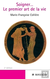 Soigner... Le Premier Art De La Vie