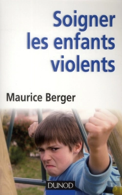 Bertrand.pt - Soigner Les Enfants Violents