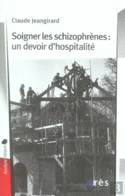 Bertrand.pt - Soigner Les Schizophrènes : Un Devoir D'Hospitalité