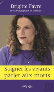 Soigner Les Vivants Et Parler Aux Morts