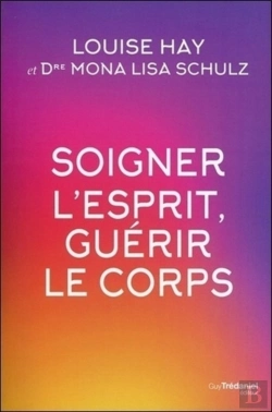 Bertrand.pt - Soigner L'Esprit ; Dépression, Anxiété, Addictions... Guérissez L'Esprit Grâce À La Médecine, Les Affirmations Positives Et L'Intuition
