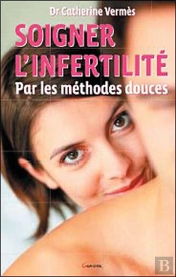 Bertrand.pt - Soigner L'Infertilité Par Les Méthodes Douces