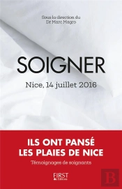Soigner ; Nice, 14 Juillet 2016