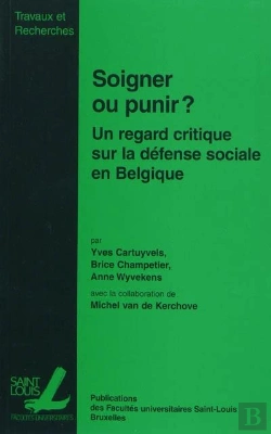 Bertrand.pt - Soigner Ou Punir - Un Regard Critique Sur La Defense Sociale En