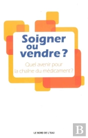 Soigner Ou Vendre ? Quel Avenir Pour La Chaîne Du Médicament ?