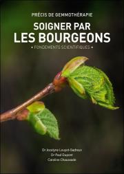 Soigner Par Les Bourgeons - Precis De Gemmotherapie