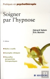 Soigner Par L'Hypnose (4e Édition)