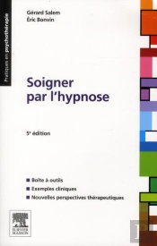 Soigner Par L'Hypnose (5e Édition)