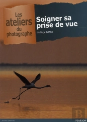 Soigner Sa Prise De Vue